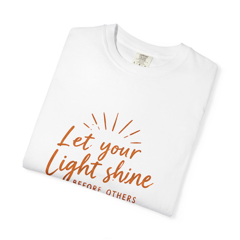 Let Your Light Shine — Matthew 5:16 Tee
