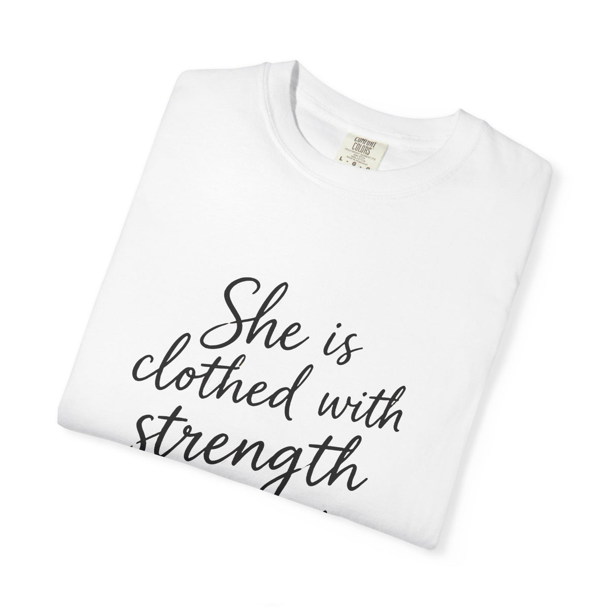 Proverbs 31:25 'She is Clothed with Strength and Dignity' Inspirational T‑Shirt