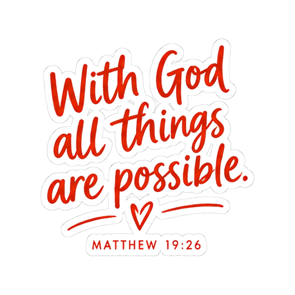 With God All Things Are Possible Kiss-Cut Sticker – Matthew 19:26