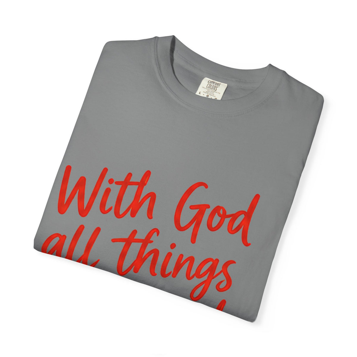 "With God All Things Are Possible" (Matthew 19:26) - Tee
