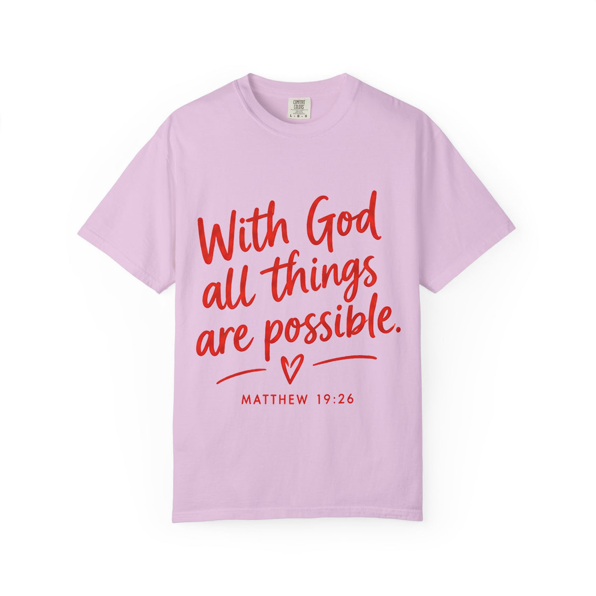 "With God All Things Are Possible" (Matthew 19:26) - Tee