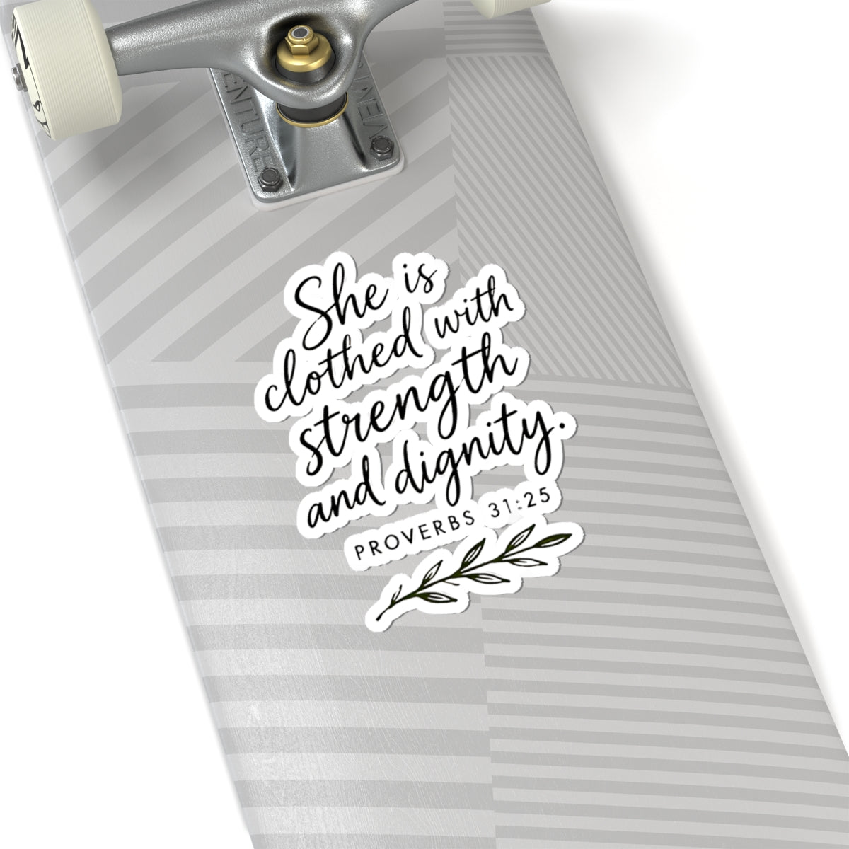 She Is Clothed with Strength and Dignity Proverbs 31:25 Kiss-Cut Sticker
