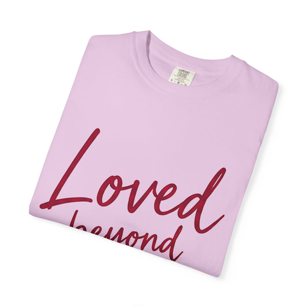 Loved Beyond Measure Christian T-Shirt – Ephesians 3:19