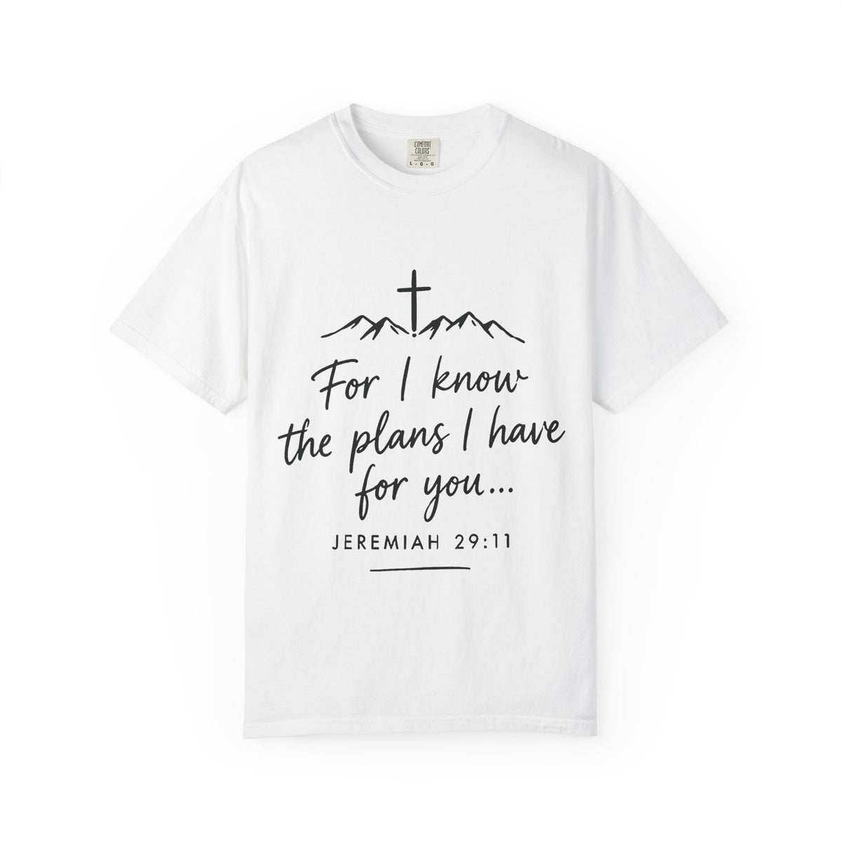 "For I Know the Plans I Have for You" - Tee