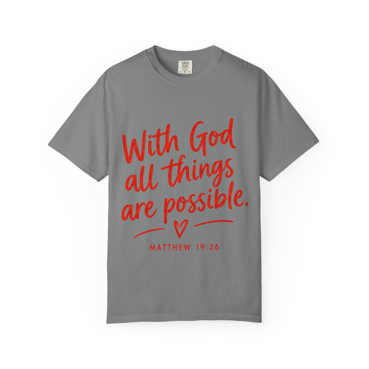 "With God All Things Are Possible" (Matthew 19:26) - Tee