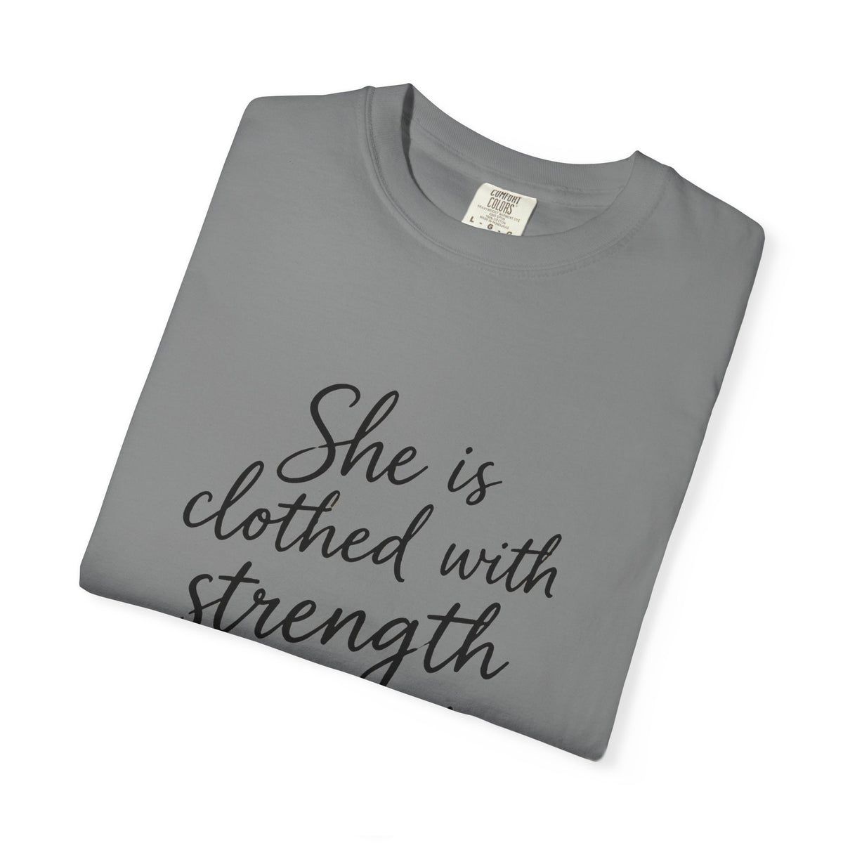 Proverbs 31:25 'She is Clothed with Strength and Dignity' Inspirational T‑Shirt