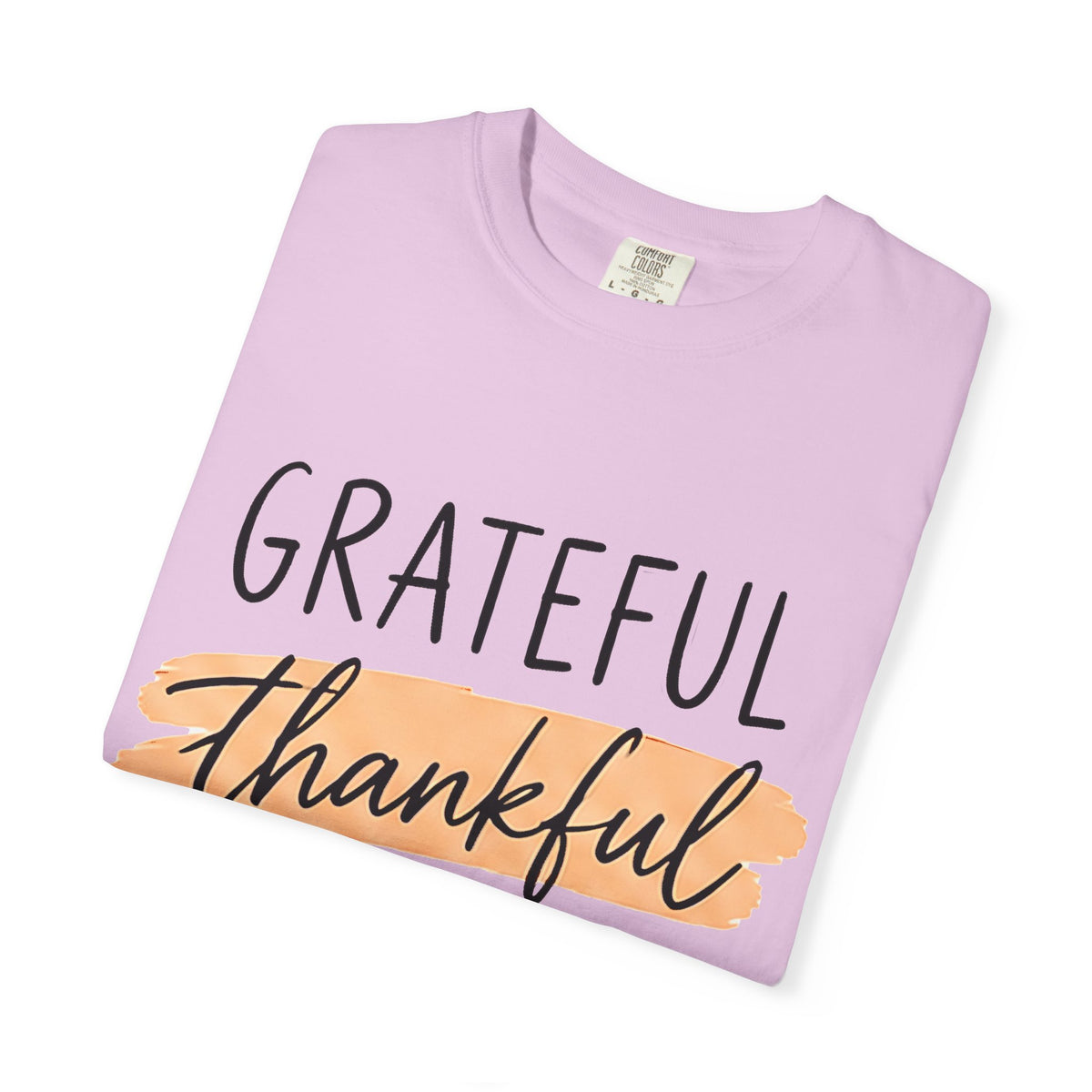 Grateful Thankful Blessed T-Shirt — Christian Faith Scripture Tee (1 Thessalonians 5:18)