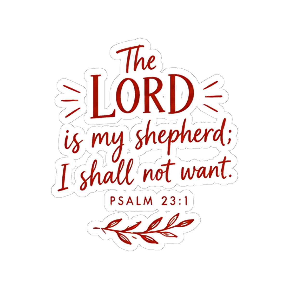 The Lord Is My Shepherd Sticker – Psalm 23:1 Christian Vinyl Decal