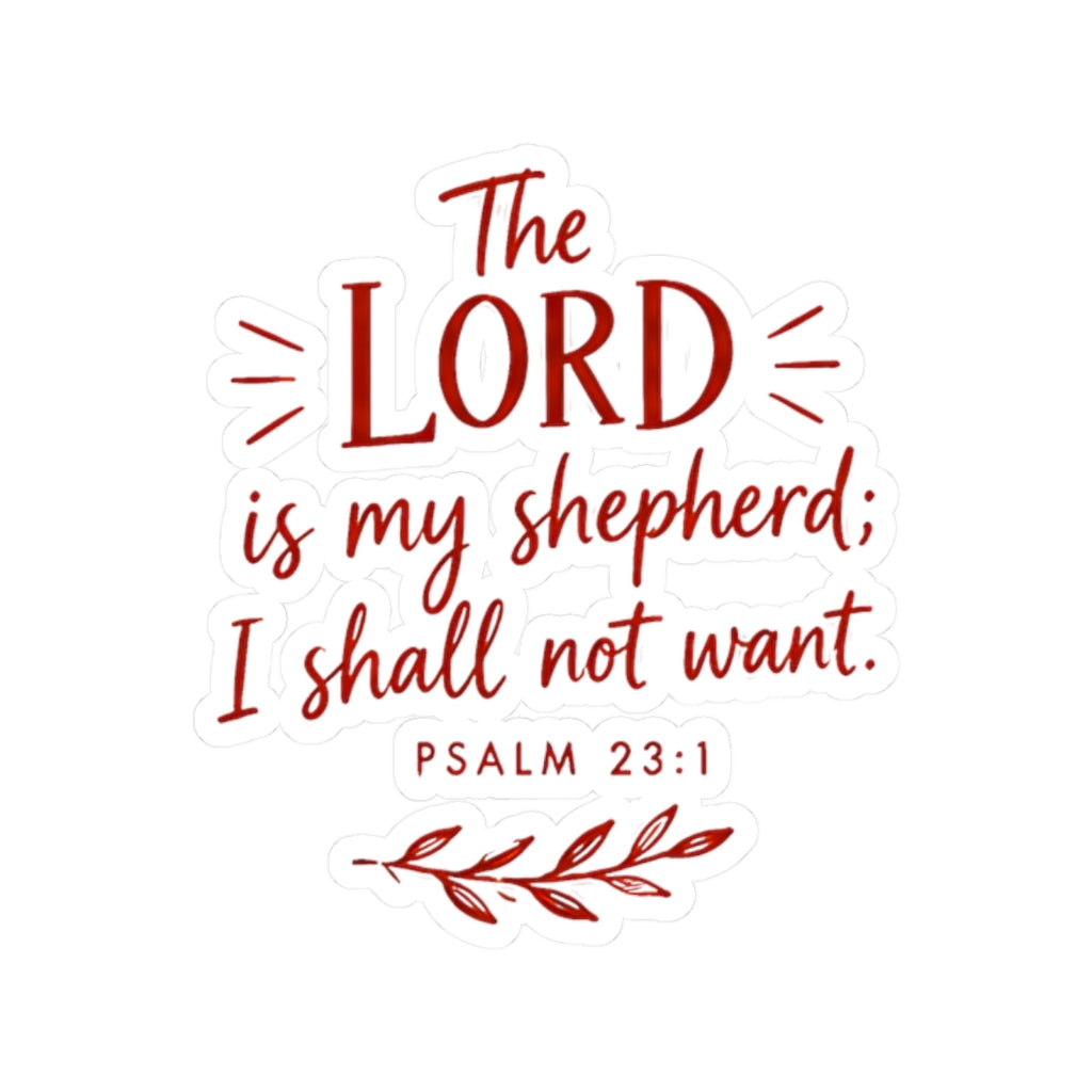 The Lord Is My Shepherd Sticker – Psalm 23:1 Christian Vinyl Decal