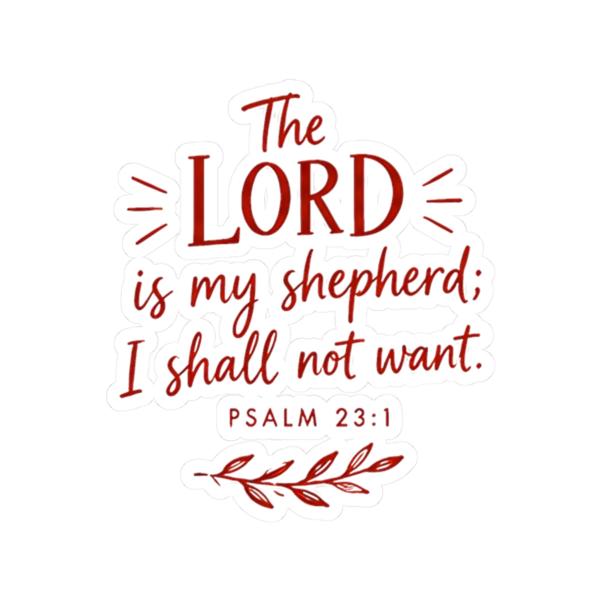 The Lord Is My Shepherd Sticker – Psalm 23:1 Christian Vinyl Decal