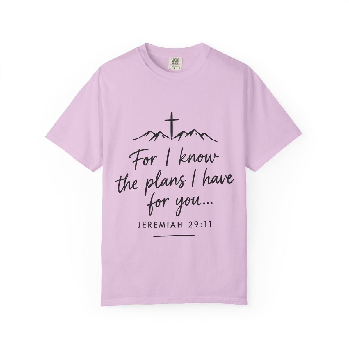 "For I Know the Plans I Have for You" - Tee