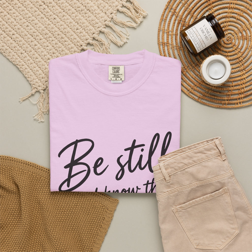 Be Still Psalm 46:10 T-Shirt — Inspirational Christian Tee
