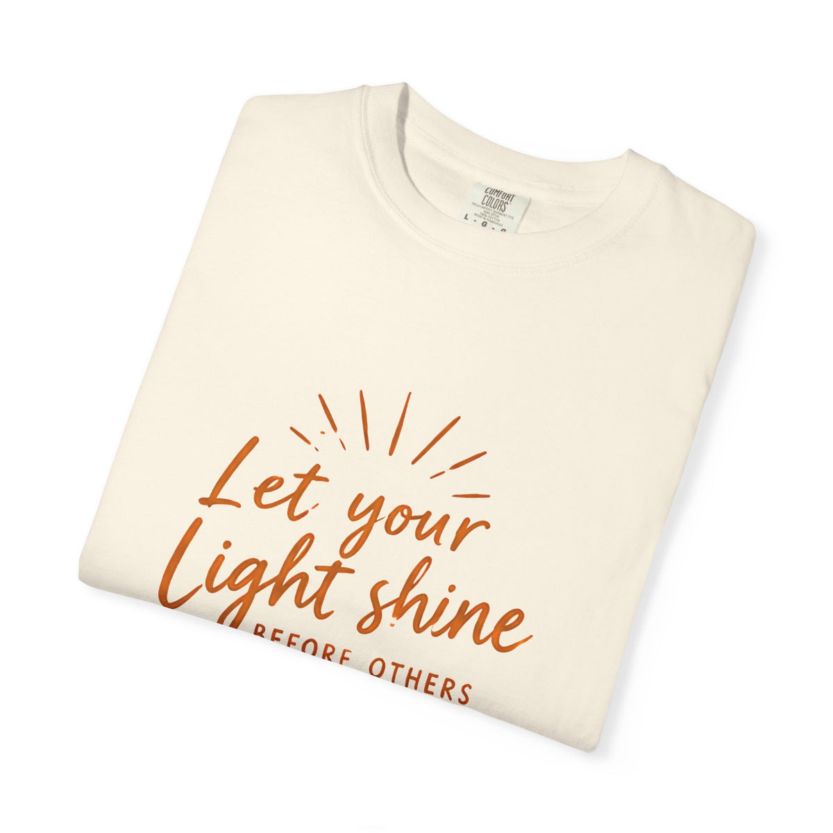 Let Your Light Shine — Matthew 5:16 Tee