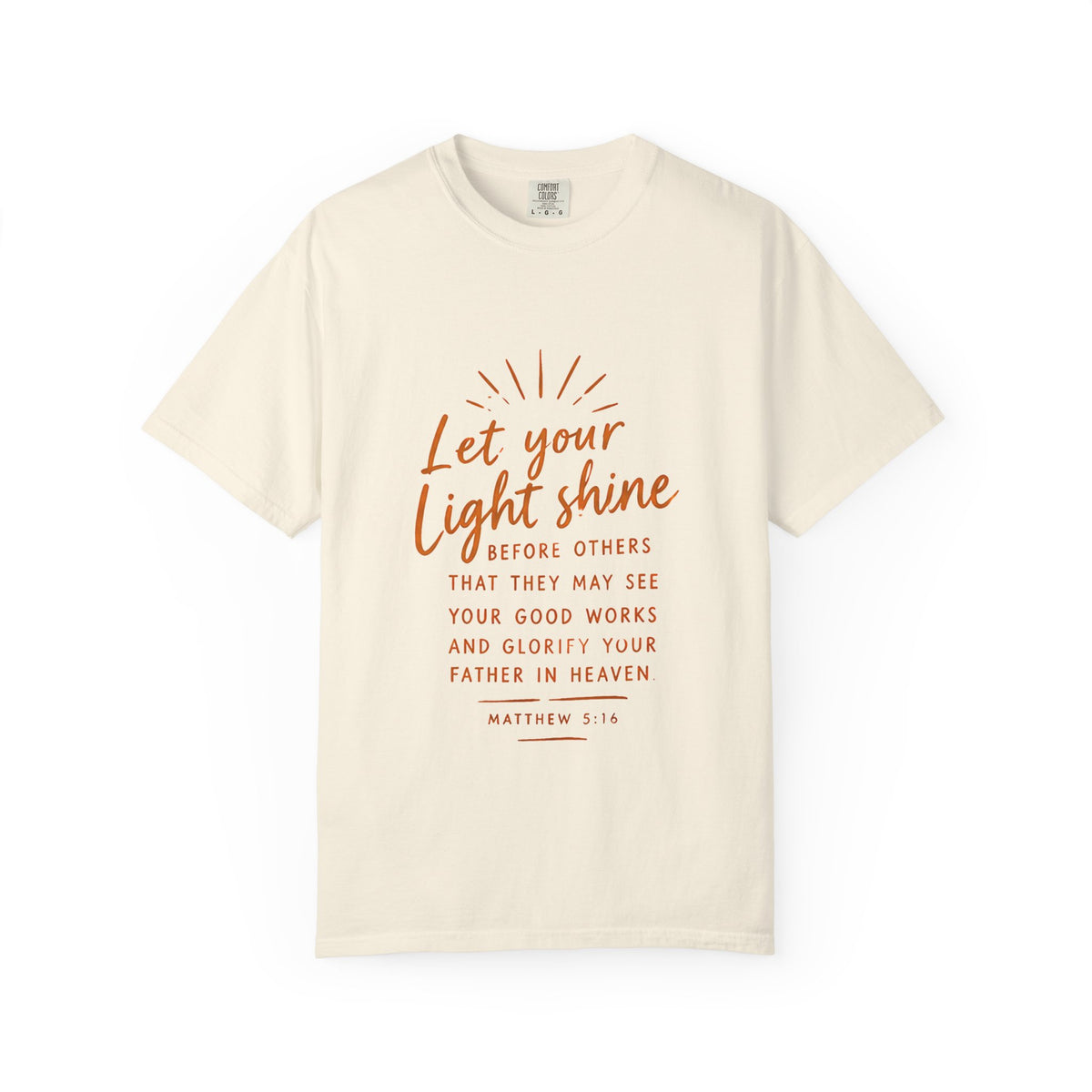 Let Your Light Shine — Matthew 5:16 Tee
