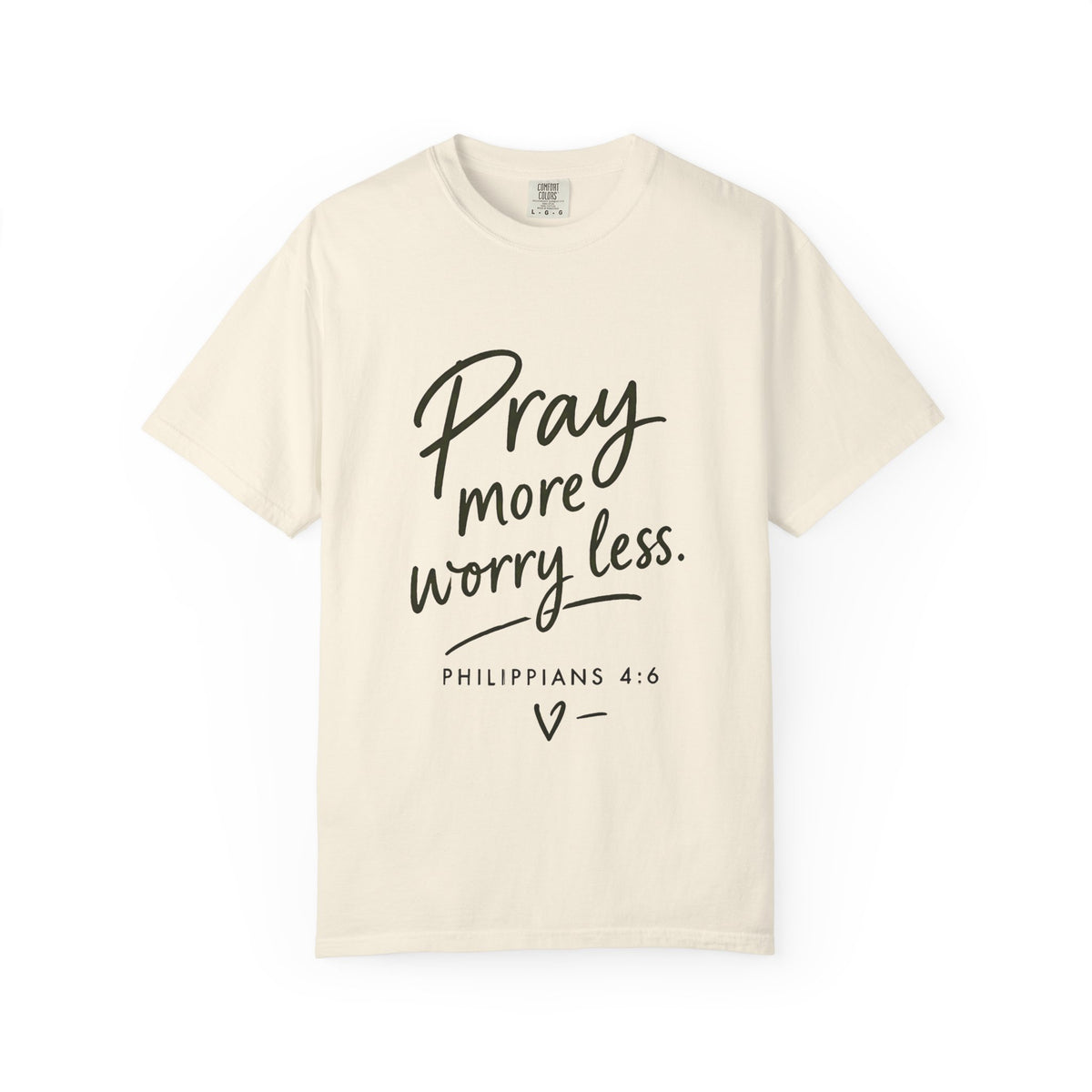 Pray More Worry Less T-Shirt — Philippians 4:6 Christian Tee