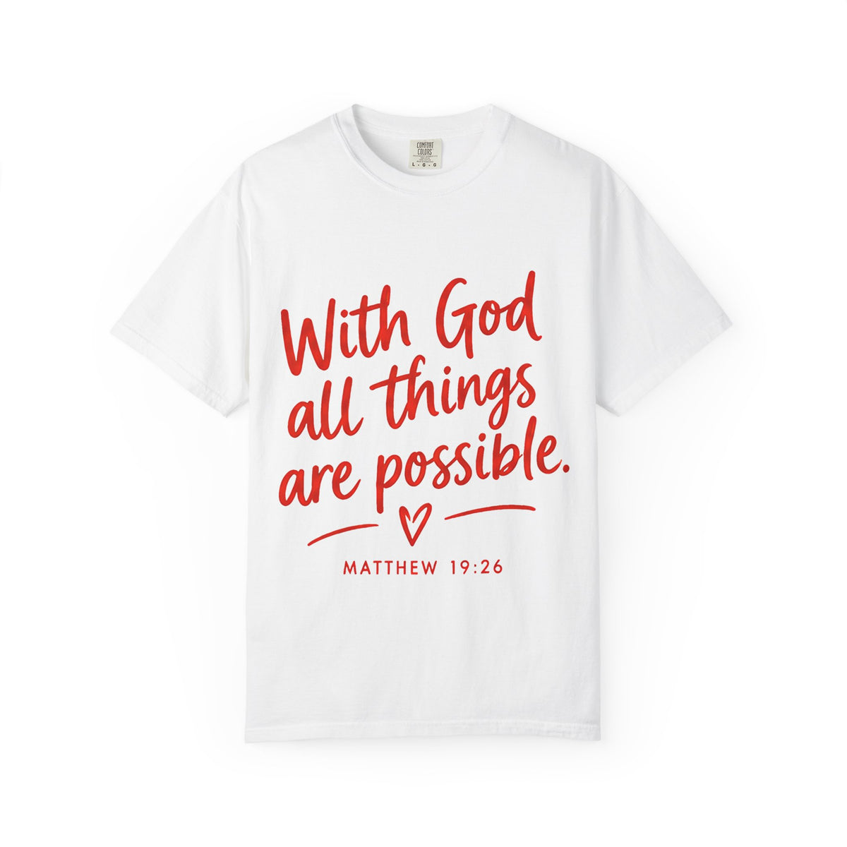 "With God All Things Are Possible" (Matthew 19:26) - Tee