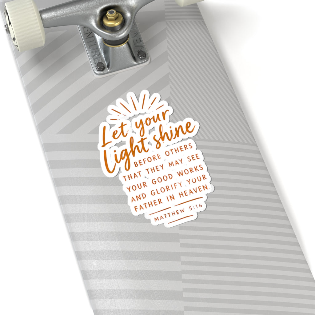 Matthew 5:16 Let Your Light Shine Kiss-Cut Sticker