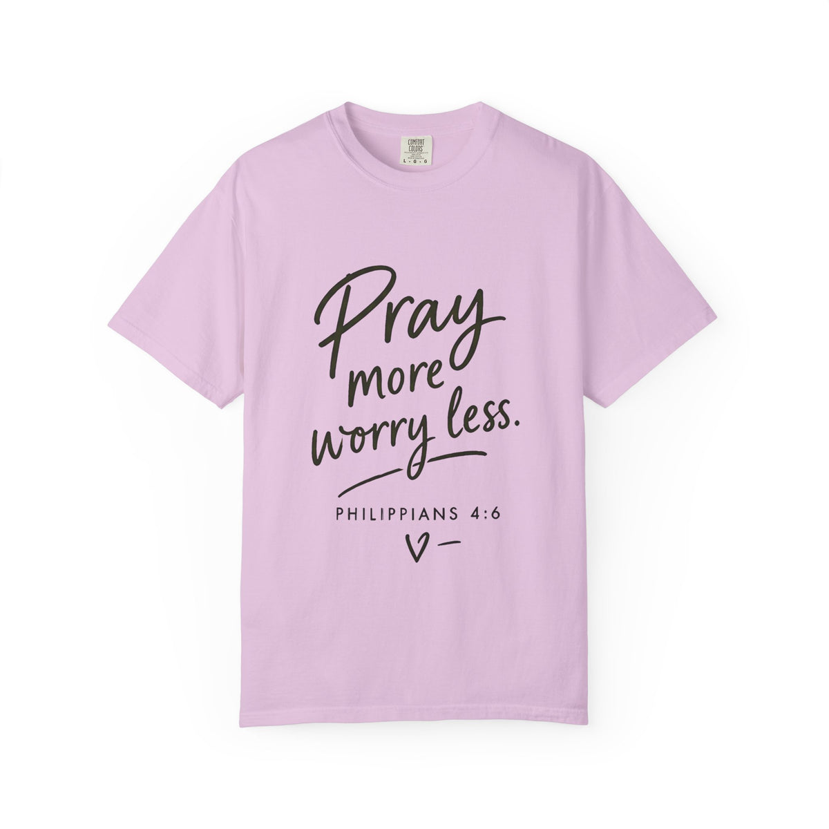 Pray More Worry Less T-Shirt — Philippians 4:6 Christian Tee