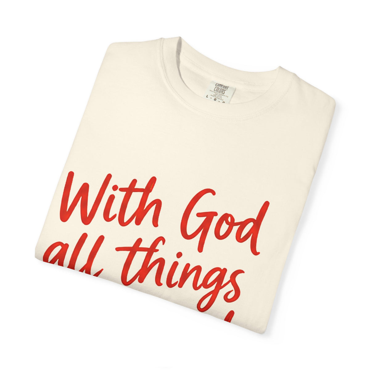 "With God All Things Are Possible" (Matthew 19:26) - Tee