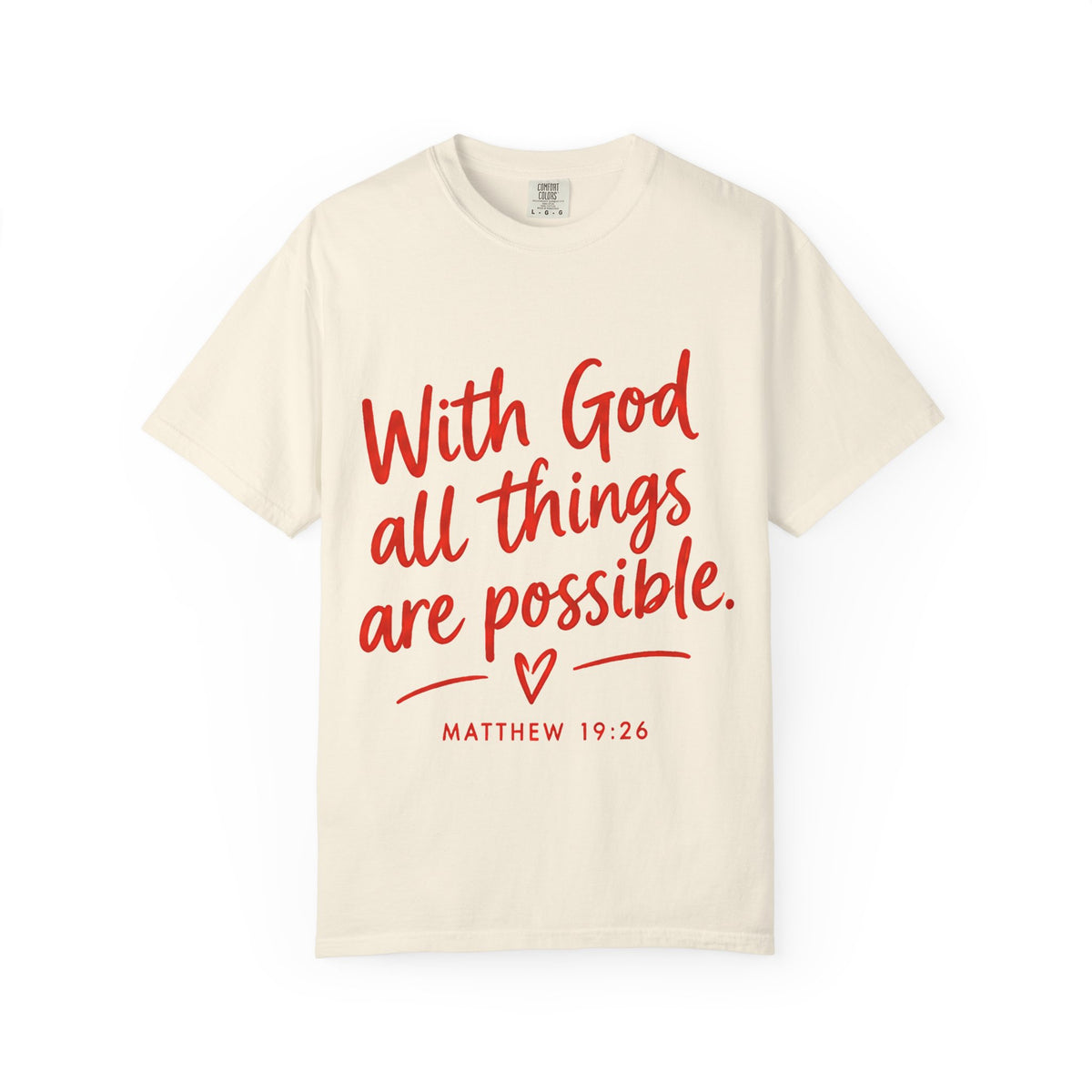 "With God All Things Are Possible" (Matthew 19:26) - Tee