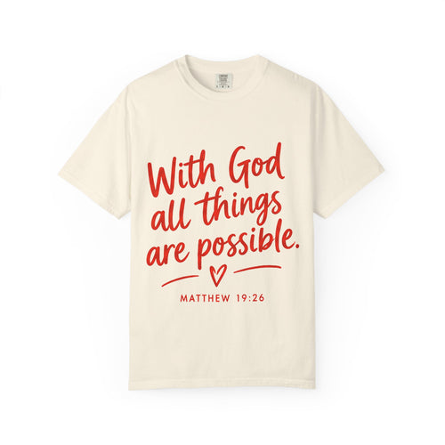 "With God All Things Are Possible" (Matthew 19:26) - Tee