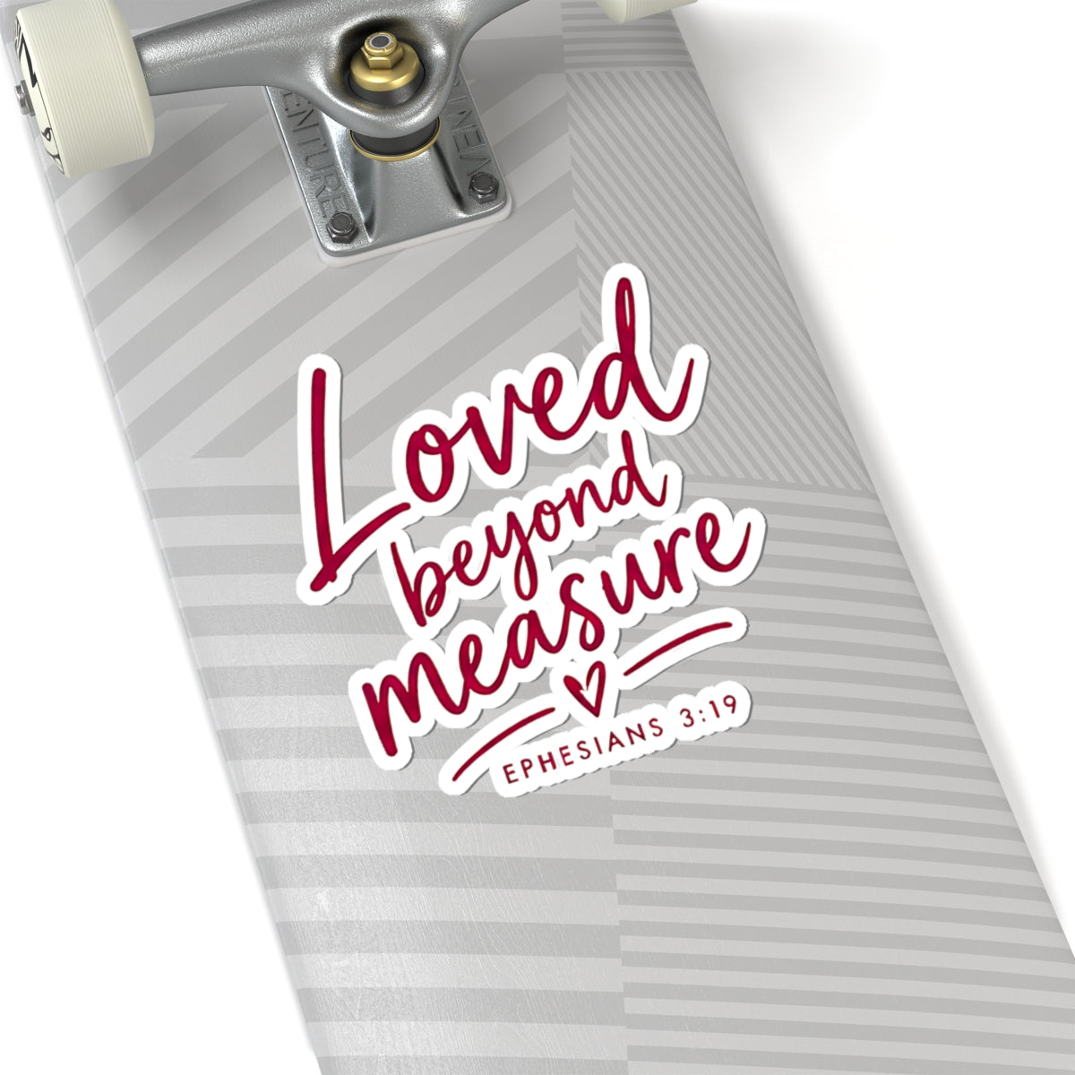 Loved Beyond Measure Kiss-Cut Sticker – Christian Faith Gift, Ephesians 3:19