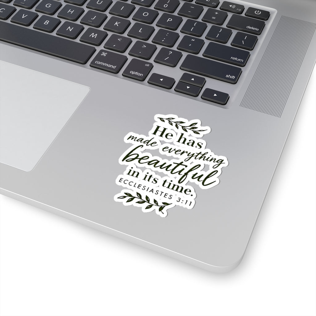 Ecclesiastes 3:11 “He Has Made Everything Beautiful” Inspirational Christian Sticker