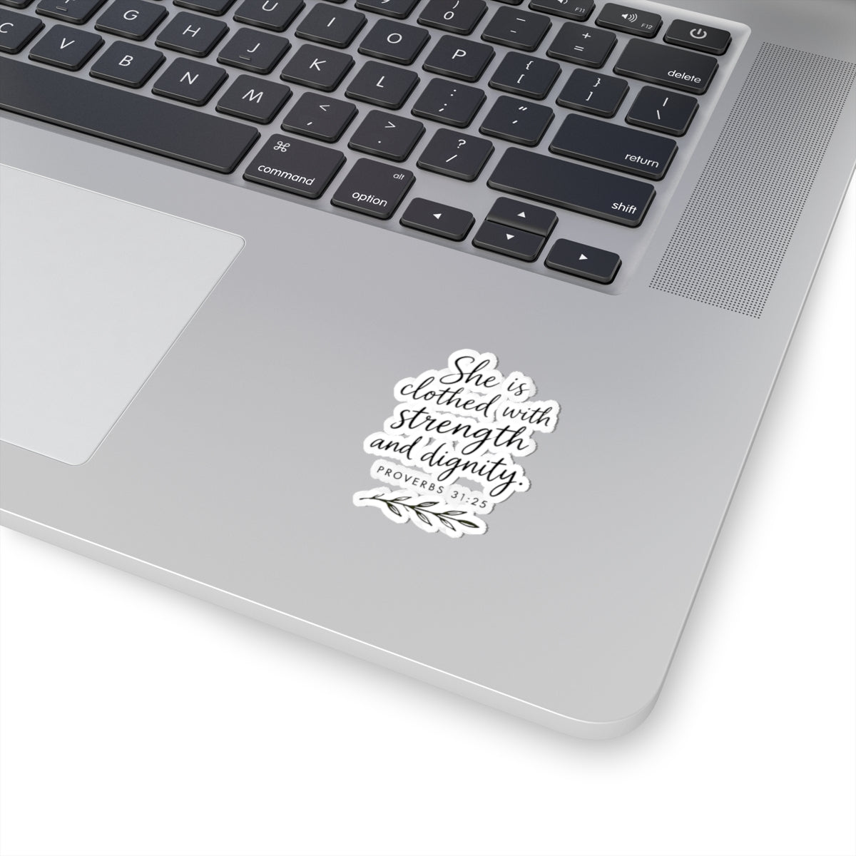 She Is Clothed with Strength and Dignity Proverbs 31:25 Kiss-Cut Sticker