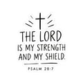 “The Lord Is My Strength and My Shield” Psalm 28:7 Kiss-Cut Sticker