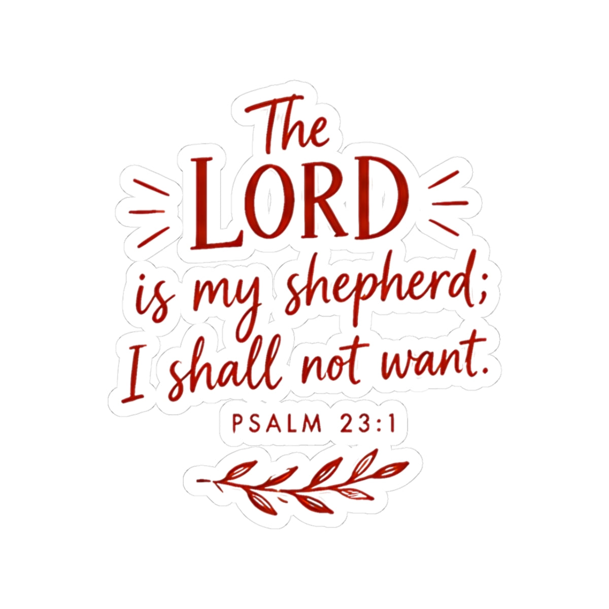 The Lord Is My Shepherd Sticker – Psalm 23:1 Christian Vinyl Decal