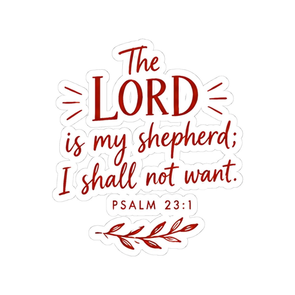 The Lord Is My Shepherd Sticker – Psalm 23:1 Christian Vinyl Decal
