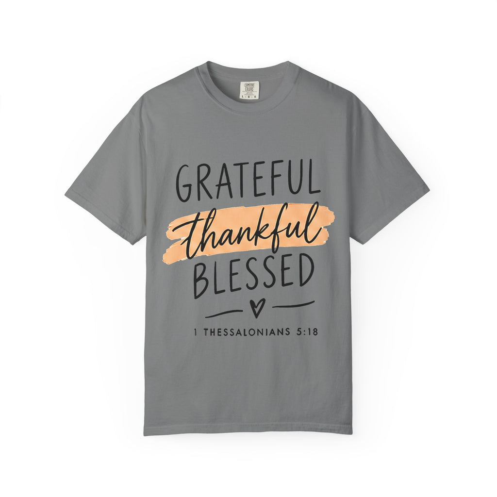 Grateful Thankful Blessed T-Shirt — Christian Faith Scripture Tee (1 Thessalonians 5:18)