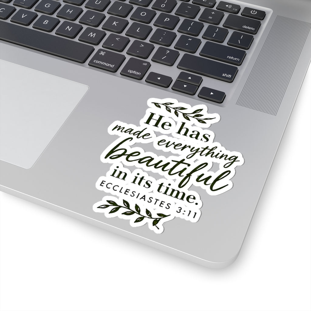 Ecclesiastes 3:11 “He Has Made Everything Beautiful” Inspirational Christian Sticker
